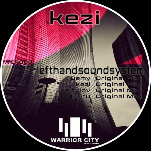 lefthandsoundsystem - Kezi [WCR89]